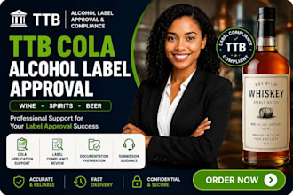 assist with ttb cola alcohol label approval and compliance
