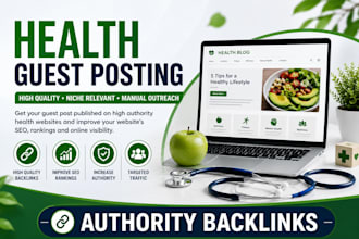 build high quality health backlinks with health guest post