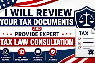 review your tax documents and provide expert tax law consultation