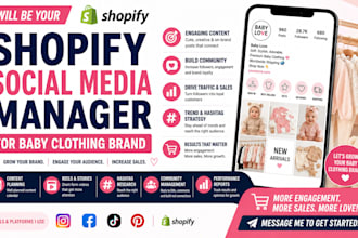 be your shopify social media manager for baby clothing brand
