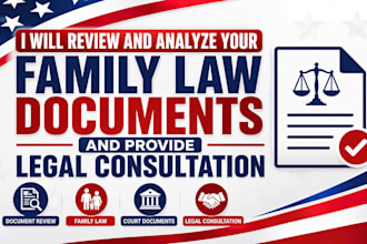 review and analyze your family law documents and provide legal consultation