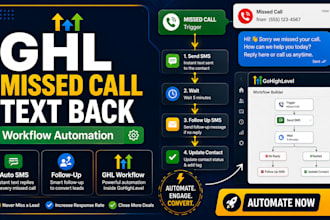 build gohighlevel missed call text back workflow automation