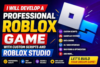 develop a professional roblox game with roblox studio and custom scripts