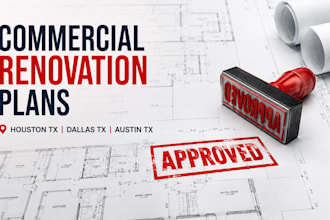 draw commercial renovation plans for houston tx, dallas tx, and austin tx