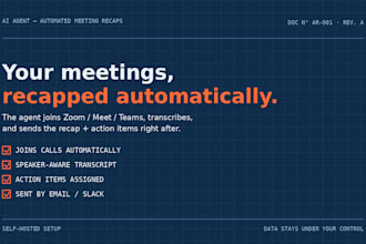 create an automated ai meeting agent with recap and action items