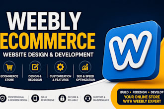 design redesign build and develop weebly ecommerce online store  website expert