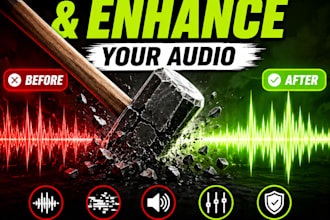 professionally clean up, repair and enhance your audio