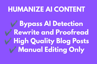 humanize ai content, rewrite and proofread ai text