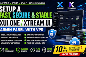 setup a fast secure and stable xui one or xtream ui admin panel with vps