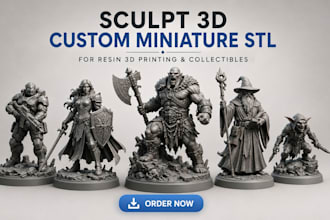sculpt 3d custom miniature stl figurines for resin 3d printing and collectibles