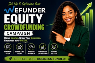 set up and optimize your wefunder equity crowdfunding campaign fundraising