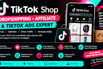 create tik tok shop dropshipping, tik tok shop affiliate, tiktok ads expert