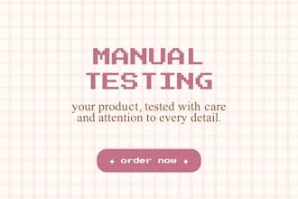 perform manual software testing for your website or app