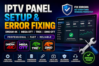 setup eny error in your iptv panel,  dream 4k, mega ott, trex, dino ott