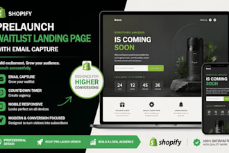 design shopify prelaunch waitlist, landing page, coming soon page, email capture