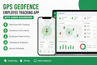 build a gps geofence employee tracking app with admin dashboard