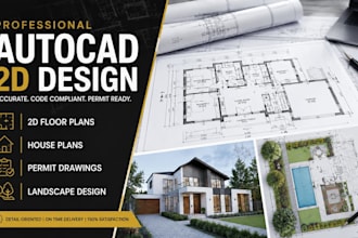 create autocad 2d floor plans, house plans, permit and landscape design