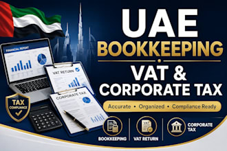 handle uae bookkeeping vat return and corporate tax filing for uae businesses