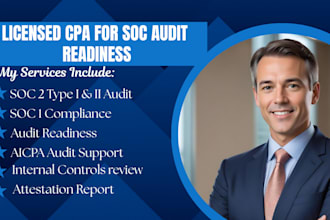 prepare soc 1, soc 2 compliance audit, CPA soc audit report and CPA attestation