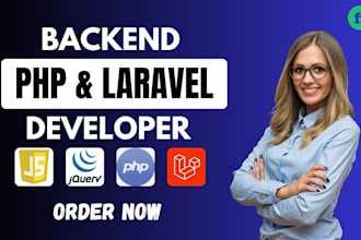 be your php laravel developer, backend developer, full stack web developer