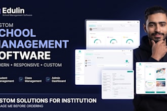 develop a custom school management software and dashboard