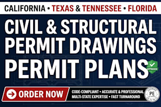 prepare california, texas, tennessee, florida civil structural permit drawings