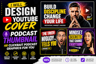design youtube cover, podcast thumbnail and clickbait podcast graphics for you