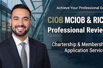 write and optimize your ciob, mciob, and rics professional review application