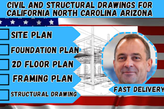 provide civil and structural drawings for carlifornia north carolina and arizona