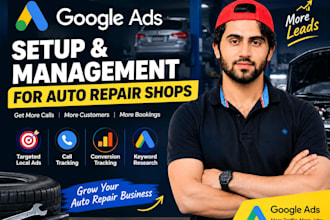 setup google ads PPC campaigns to generate auto repair leads