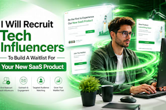 recruit tech influencers to build a waitlist for your new saas product