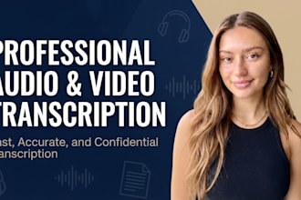 provide professional audio and video transcription