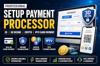 setup 2d, 3d payment gateway, crypto payment processor, iptv card payment