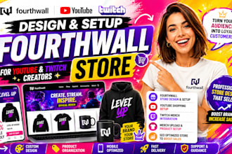design and setup fourthwall store or website for youtube and twitch creators
