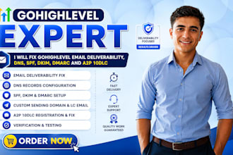 fix gohighlevel email deliverability, dns, spf, dkim, dmarc and a2p 10dlc