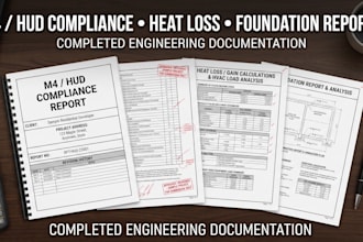 prepare m4 hud compliance heat loss and foundation reports
