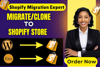 migrate your esty shop to a shopify website and wordpress store to shopify store