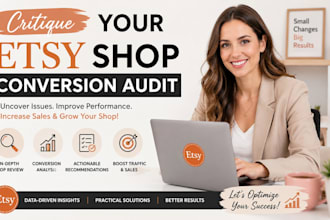 critique your etsy shop website conversion audit for ecommerce marketing