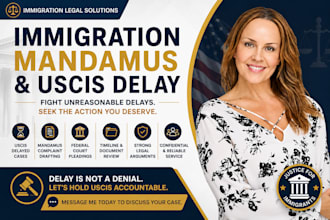 draft an immigration mandamus complaint for uscis agency delay