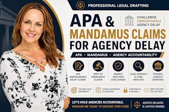 draft apa and mandamus claims for unreasonable agency delay