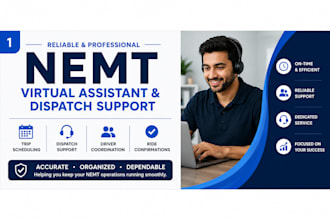 provide nemt virtual assistant and dispatch support