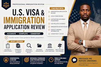 review your US visa immigration application and uscis documents