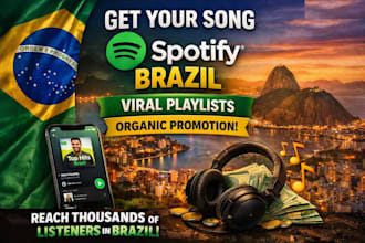 place your song on viral spotify playlists in brazil organic music promotion