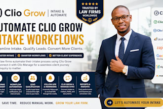 automate clio grow intake workflows for law firms and attorneys