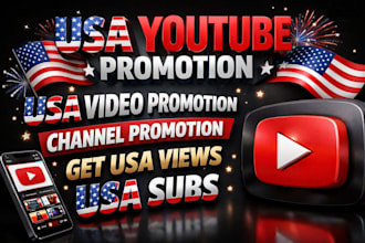 do USA youtube promotion, USA video prom0tion, channel promotion to get USA view