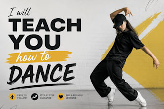 teach you how to dance
