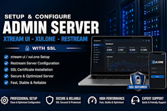 setup and configure admin server, xtream ui, xui one, restream with ssl