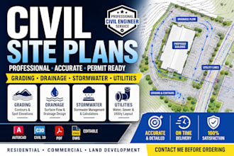 design professional civil site plans, grading, drainage and utilities