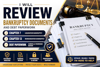 review chapter 7 chapter 13 bankruptcy documents and debt paperwork