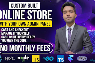 build a custom online store with an admin panel and no monthly fees